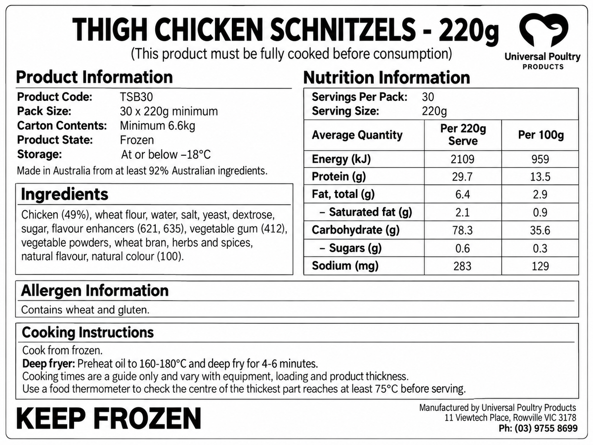 Nutrition information, ingredients, allergens and cooking instructions for Universal Poultry 220g chicken thigh schnitzels, supplied in cartons of 30.
